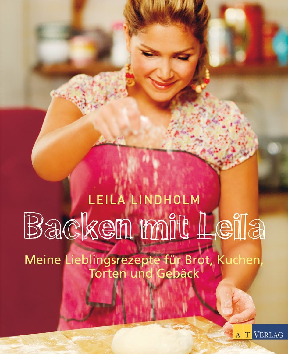 Leila Lindholm AT Verlag Backen mit Leila