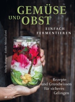 Buch: Gemüse und Obst einfach fermentieren von Sibylle Hunger