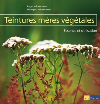 Buch: Teintures mères végétales von Roger Kalbermatten, Hildegard Kalbermatten