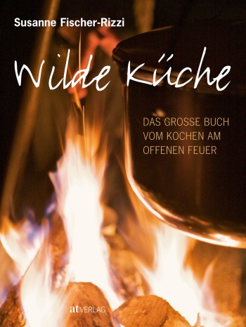 Buch: Wilde Küche von Susanne Fischer-Rizzi