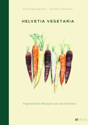 Buch: Helvetia Vegetaria von Carlo Bernasconi, Juliette Chrétien