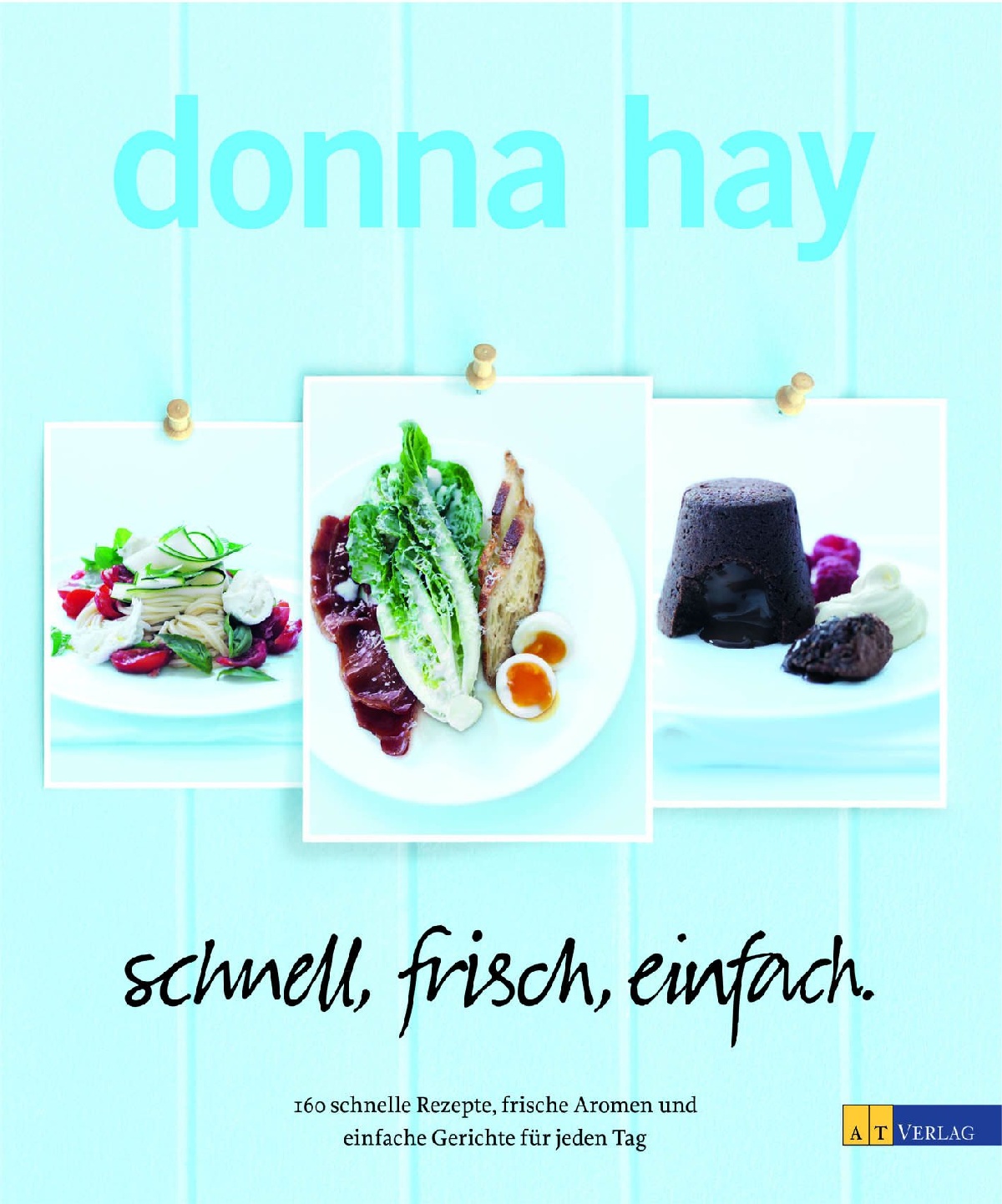 Cover schnell, frisch, einfach Donna Hay AT-Verlag