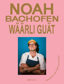 Buch: Wäärli guät von Noah Bachofen