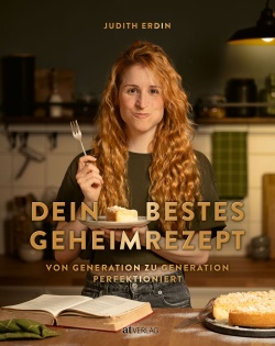 Buch: Dein bestes Geheimrezept von Judith Erdin
