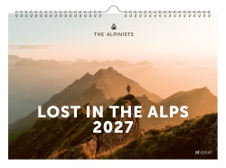 Buch: Lost in the Alps 2027 von The Alpinists, Marco Bäni, Nicola Bonderer, Roman Flepp, Kai Grossmann, Jon Guler, Joni Hedinger, Valentin Manhart, Rami Ravasio, Jannis Richli, Silvan Schlegel, Fabio Zingg