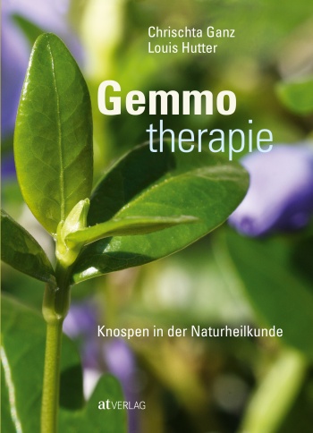 Buch: Gemmotherapie von Chrischta Ganz, Louis Hutter