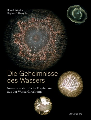 Buch: Die Geheimnisse des Wassers von Bernd Kröplin, Regine C. Henschel