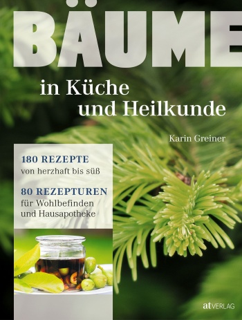 Buch: Bäume - in Küche und Heilkunde von Karin Greiner