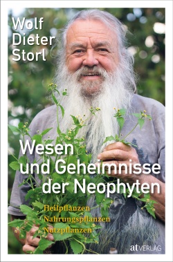 Buch: Wesen und Geheimnisse der Neophyten von Wolf-Dieter Storl